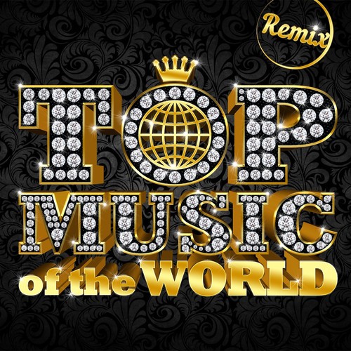 Top Music of the World (Remix)