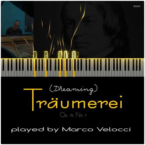 Träumerei, Op. 15 No. 7 "Dreaming" (Piano Version)