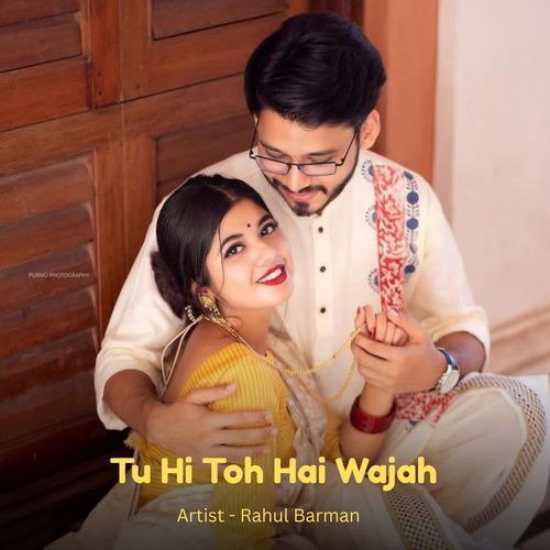 Tu Hi Toh Hai Wajah