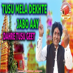 Tusu Mela Dhekhte Jabo Dhare Tusu Geet