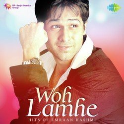 Woh Lamhe - Hits of Emraan Hashmi