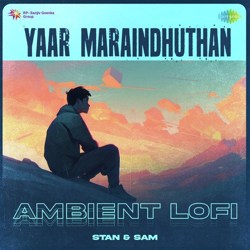 Yaar Maraindhuthan - Ambient Lofi