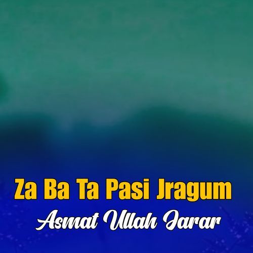 Za Ba Ta Pasi Jragum