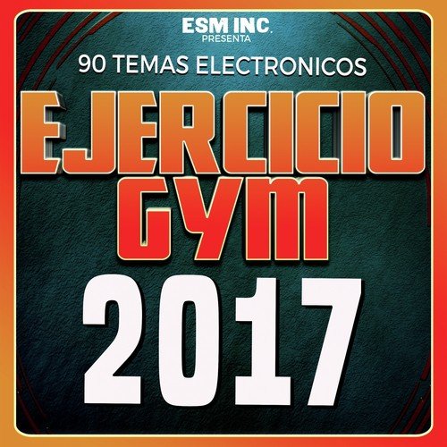 90 Temas Electrónicos Ejercicio y GYM 2017