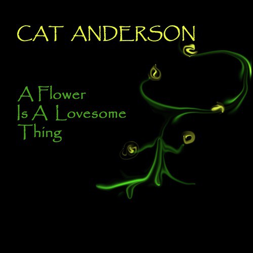 A Flower Is A Lovesome Thing