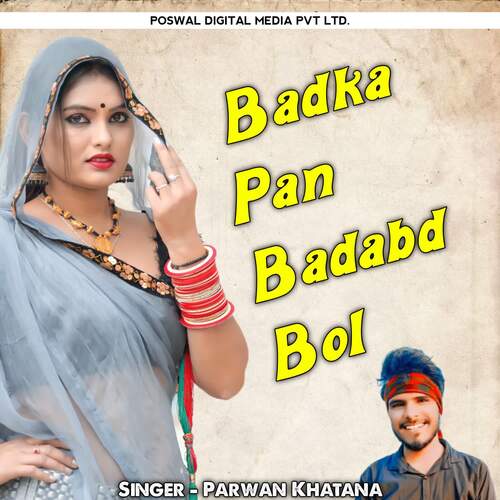 Badka Pan Badabd Bol