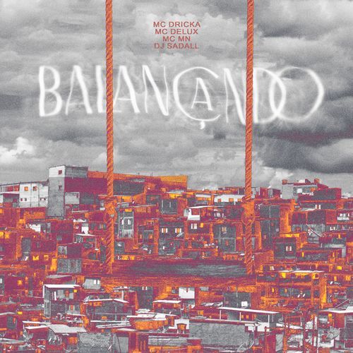 Balançando (feat. Mc Delux & Mc Dricka) cover art