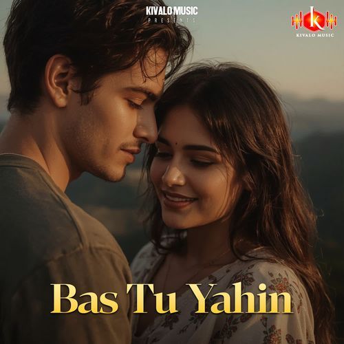 Bas Tu Yahin