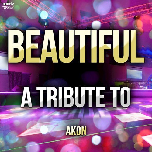 Beautiful: A Tribute to Akon