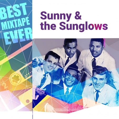 Best Mixtape Ever: Sunny & the Sunglows
