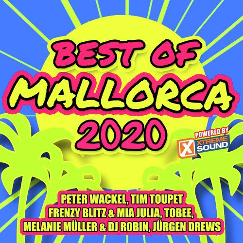 Best of Mallorca 2020 Powered by Xtreme Sound