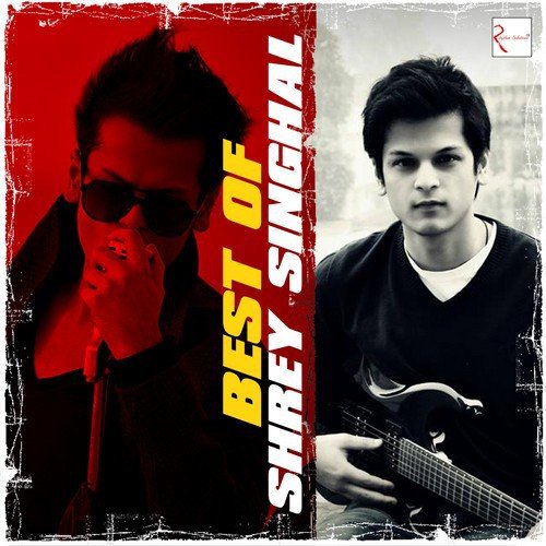 Best Of Shrey Singhal