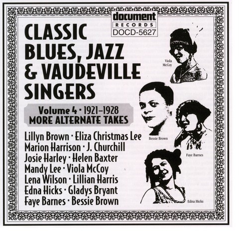 Classic Blues, Jazz And Vaudeville Singers Vol. 4 (1921-1928)