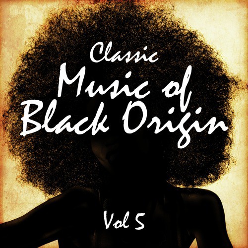 Classic Music of Black Origin, Vol. 5