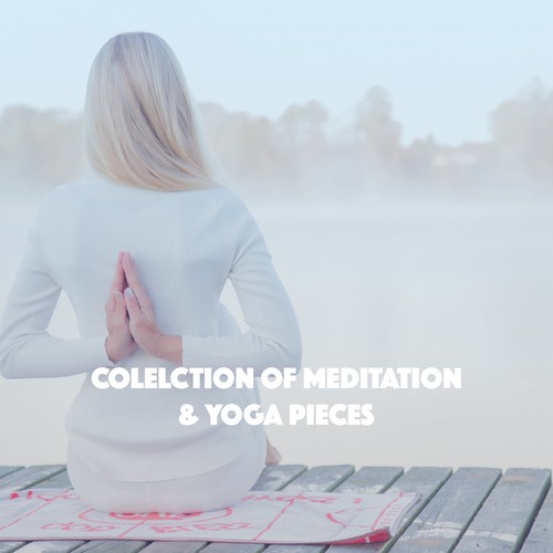 Collection of Meditation & Yoga pieces