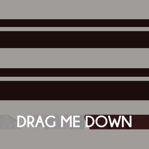 Drag Me Down (Originally Performed by One Direction)
