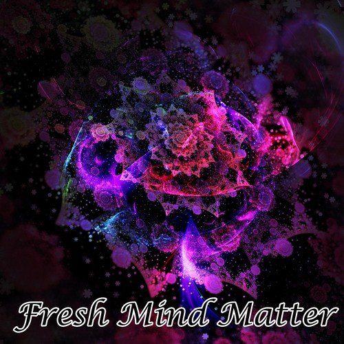 Fresh Mind Matter