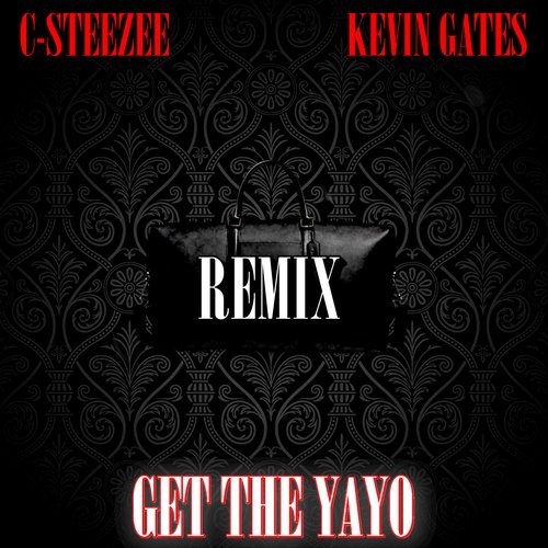 Get The Yayo (Remix)