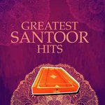 Greatest Santoor Hits