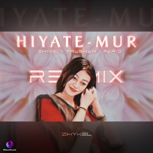 Hiyate Mur (Remix)