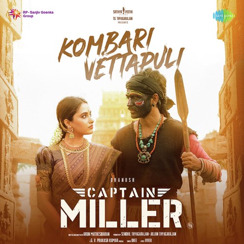 Kombari Vettapuli (From "Captain Miller")