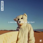 Looking Back Someday