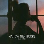 Mahiya Nightcore artwork