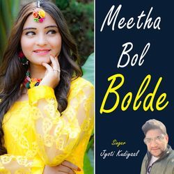 Meetha Bol Bolde-QDk8aE1,YF0