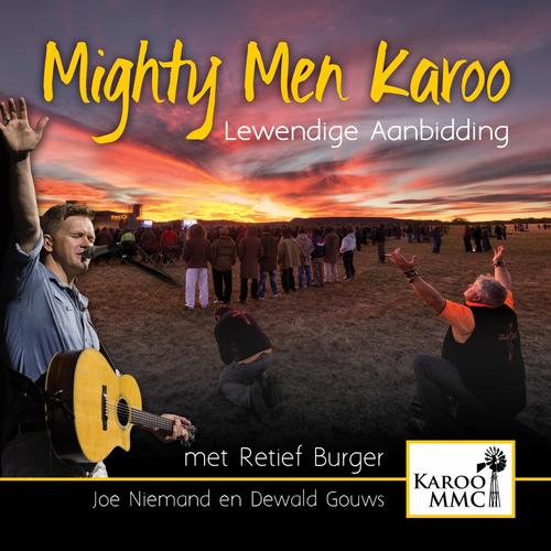 Mighty Men Karoo - Lewendige Aanbidding