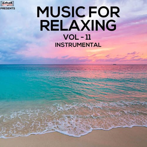 Music For Relaxing Vol 11