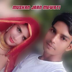 Muskan Jaan Mewati-FQw,ARBqT1o