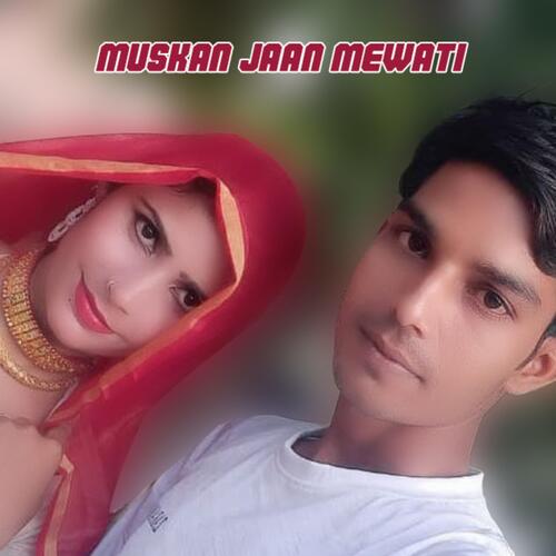 Muskan Jaan Mewati