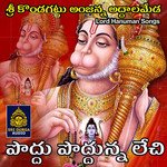 Poddu Poddunna Lechi (Sri Kondagattu Anjanna Addalameda)