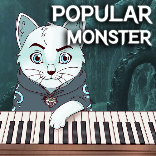 Popular Monster (Piano Version) cover art