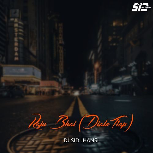 Raju Bhai (DialoTrap)