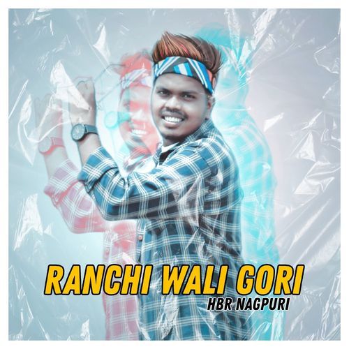 Ranchi Wali Gori