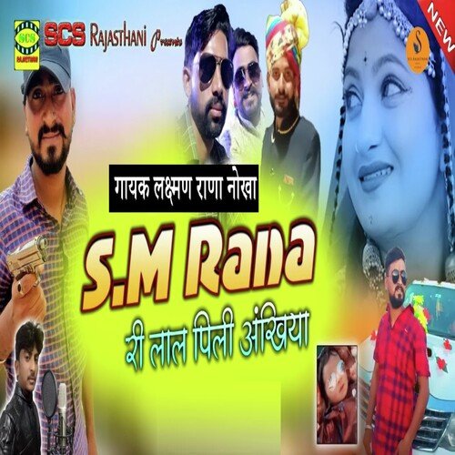 SM Ranaa Ri Lal Pili Aankhiya