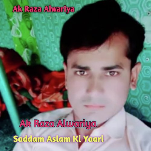 Saddam Aslam Ki Yaari