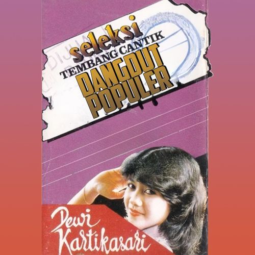 Seleksi Tembang Cantik Dangdut Populer