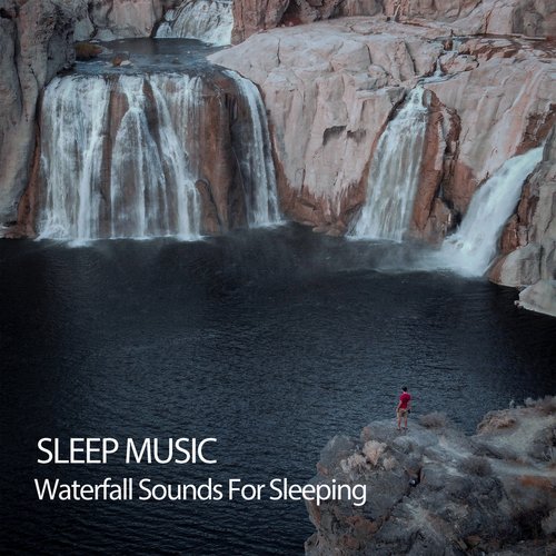 Sleep Music: Waterfall Sounds For Sleeping_poster_image