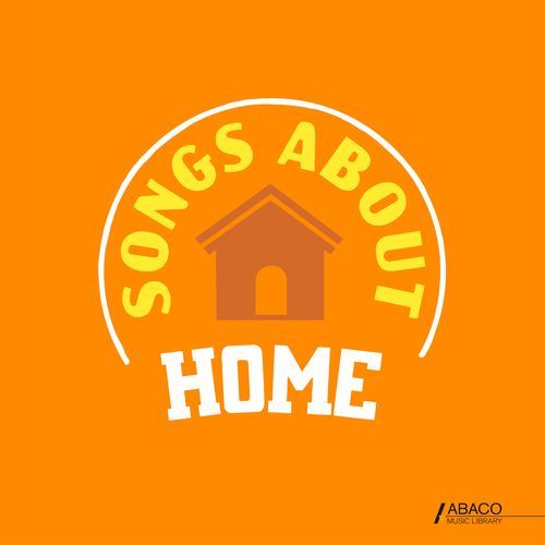 Songs About: Home