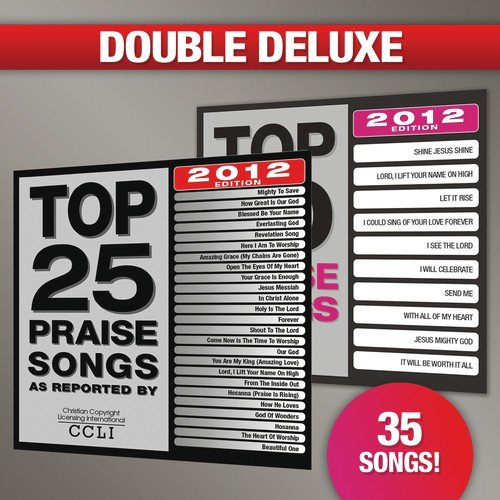 Top 25 Praise Songs/Top 10 Praise Songs (Double Deluxe 2012 Edition)