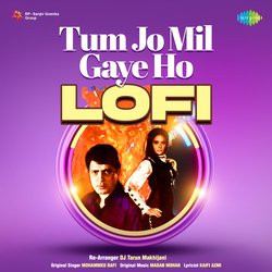 Tum Jo Mil Gaye Ho - Lofi-BiYhUBpcU3o