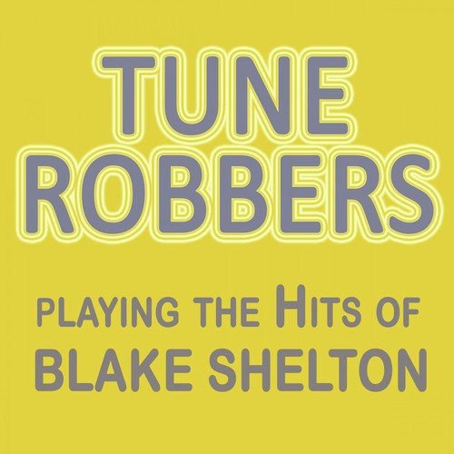 Tune Robbers Playing the Hits of Blake Shelton