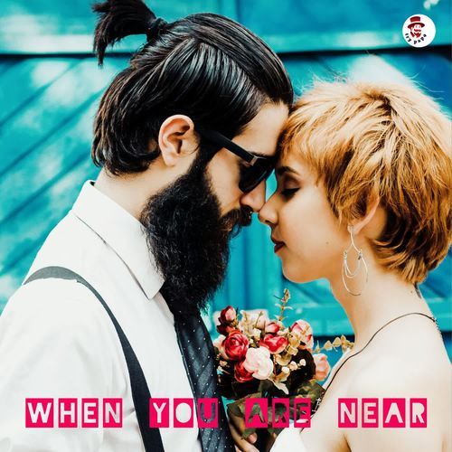 When You Are Near
