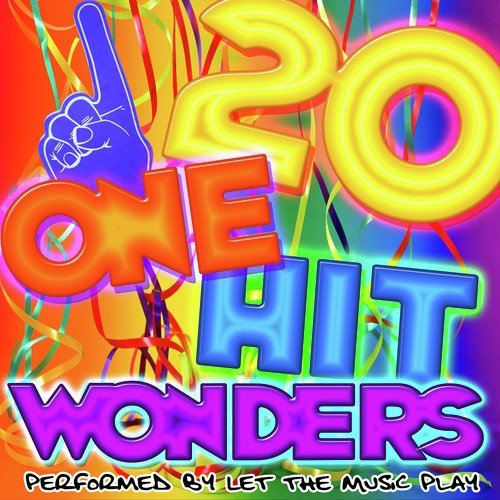 20 One Hit Wonders