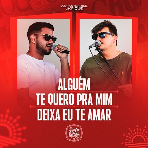 Alguém / Te Quero Pra Mim / Deixa Eu Te Amar (Cerveja, Modão e Churrasco, Ao Vivo)