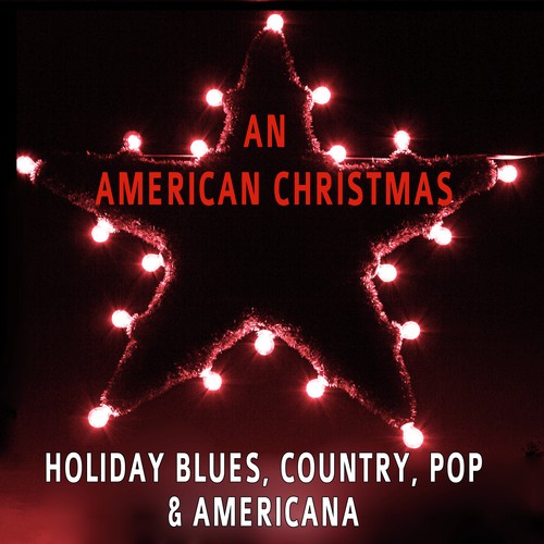 An American Christmas: Holiday Blues, Country, Pop & Americana