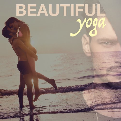Beautiful Yoga Music: Soothing Music for Relaxation and Rest, Gentle Yoga Songs