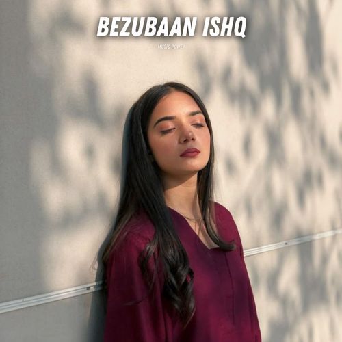 Bezubaan Ishq